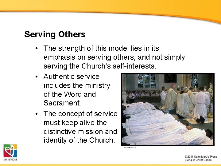 Serving Others • The strength of this model lies in its emphasis on serving