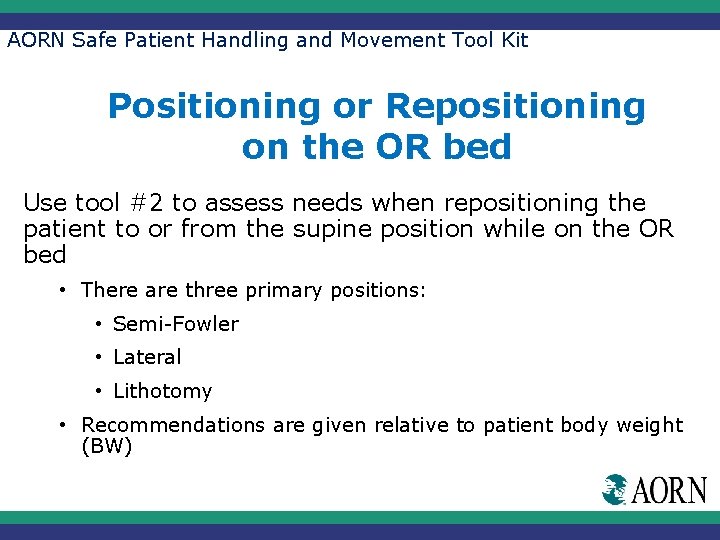 AORN Safe Patient Handling and Movement Tool Kit Positioning or Repositioning on the OR