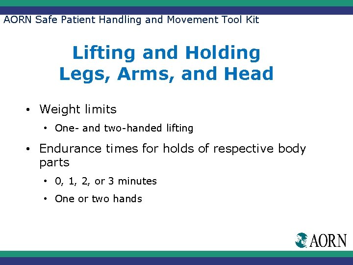 AORN Safe Patient Handling and Movement Tool Kit Lifting and Holding Legs, Arms, and