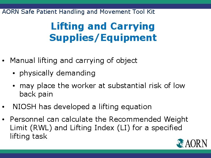AORN Safe Patient Handling and Movement Tool Kit Lifting and Carrying Supplies/Equipment • Manual