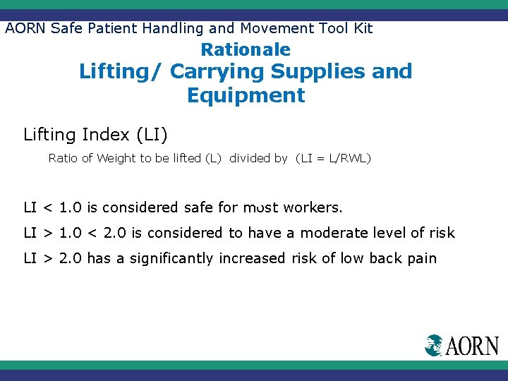 AORN Safe Patient Handling and Movement Tool Kit Rationale Lifting/ Carrying Supplies and Equipment