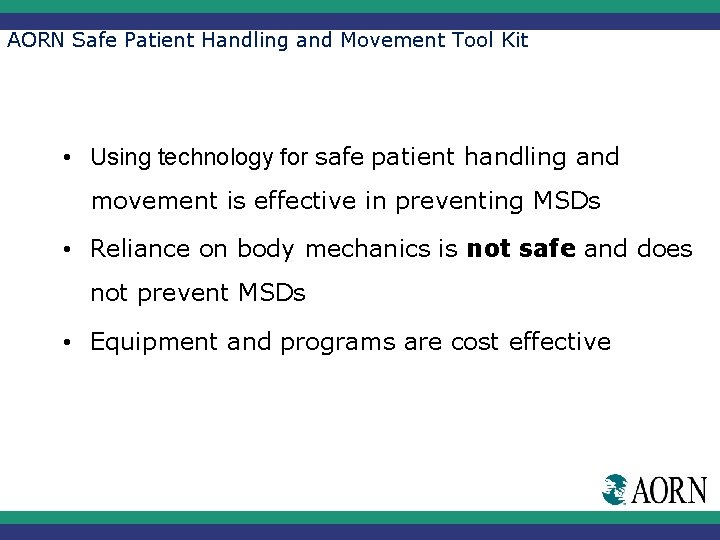 AORN Safe Patient Handling and Movement Tool Kit • Using technology for safe patient