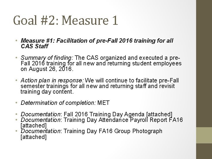 Goal #2: Measure 1 • Measure #1: Facilitation of pre-Fall 2016 training for all