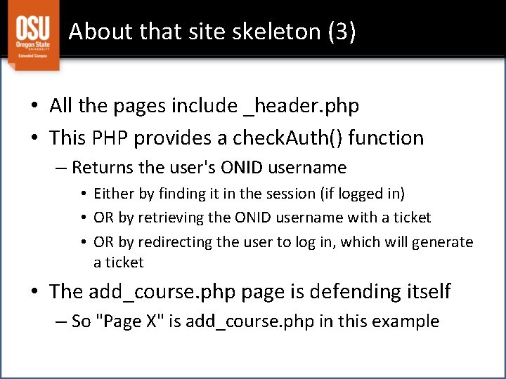 About that site skeleton (3) • All the pages include _header. php • This