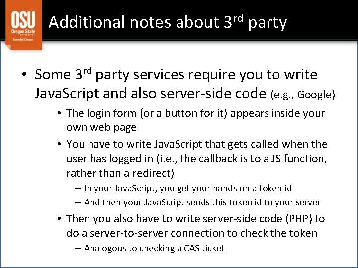 Additional notes about 3 rd party • Some 3 rd party services require you