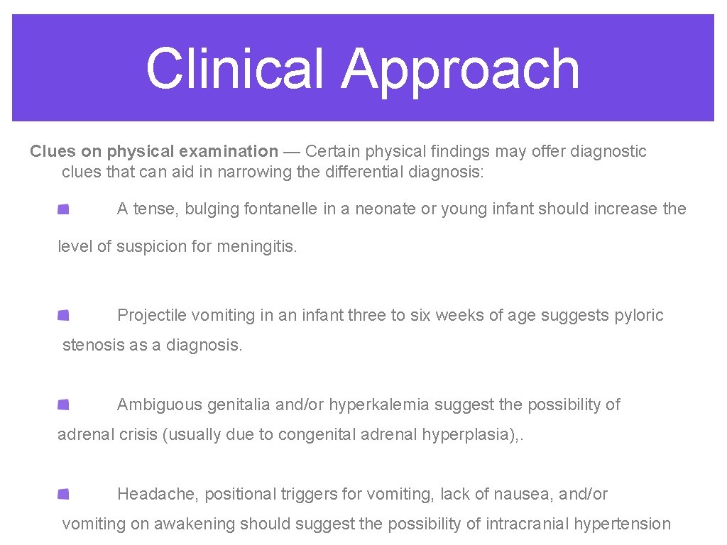 Clinical Approach Clues on physical examination — Certain physical findings may offer diagnostic clues