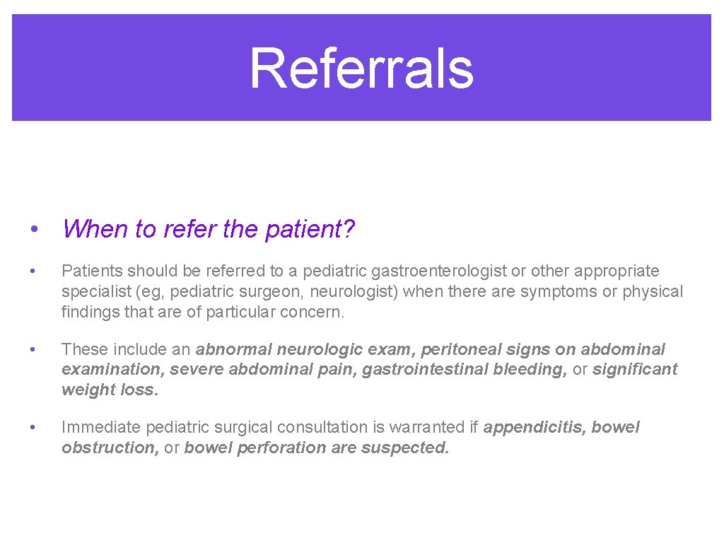 Referrals • When to refer the patient? • Patients should be referred to a Referrals • When to refer the patient? • Patients should be referred to a