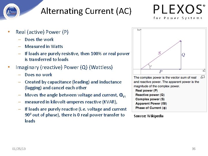 Alternating Current (AC) • Real (active) Power (P) – Does the work – Measured