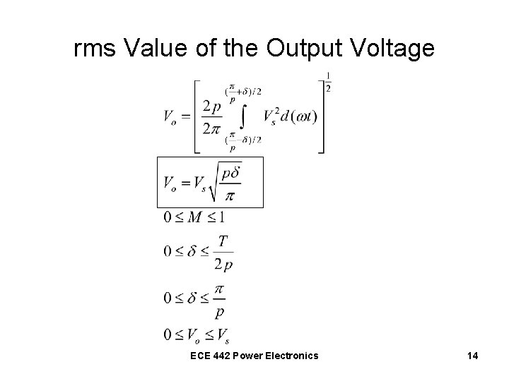 rms Value of the Output Voltage ECE 442 Power Electronics 14 