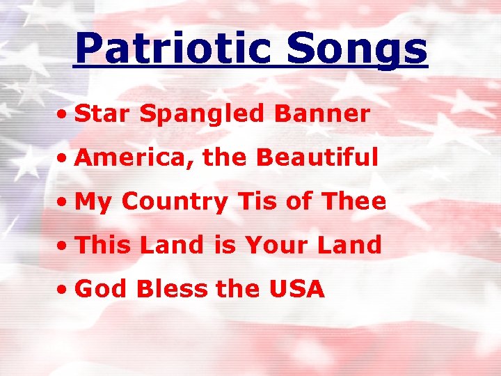 Patriotic Songs • Star Spangled Banner • America, the Beautiful • My Country Tis