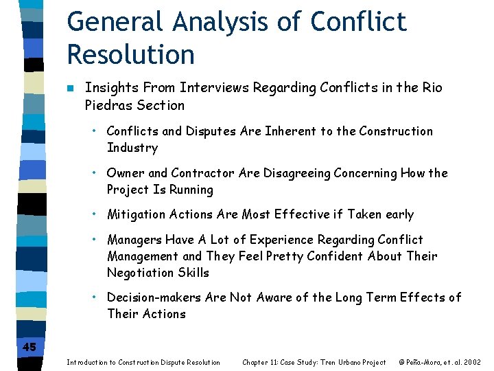 General Analysis of Conflict Resolution n Insights From Interviews Regarding Conflicts in the Rio