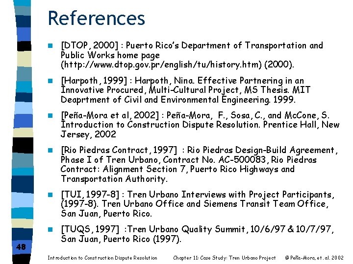 References 48 n [DTOP, 2000] : Puerto Rico’s Department of Transportation and Public Works