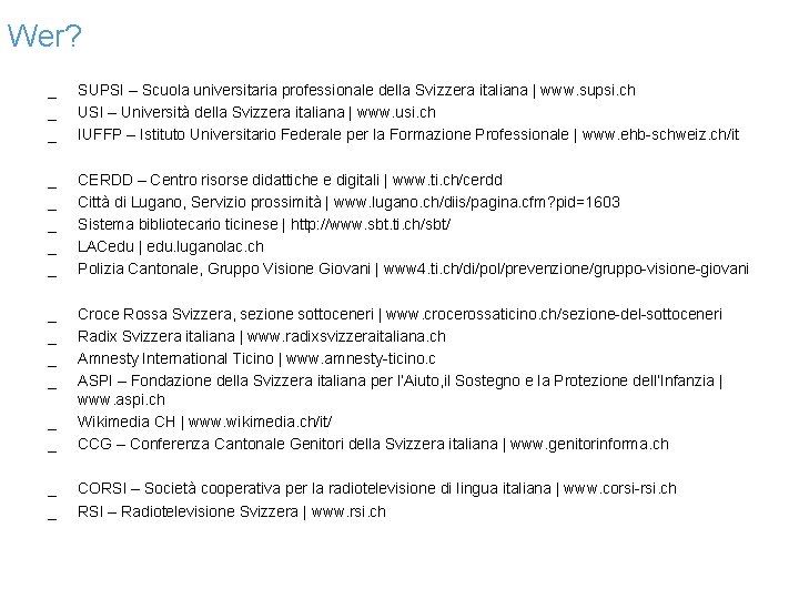 Wer? _ _ _ SUPSI – Scuola universitaria professionale della Svizzera italiana | www.