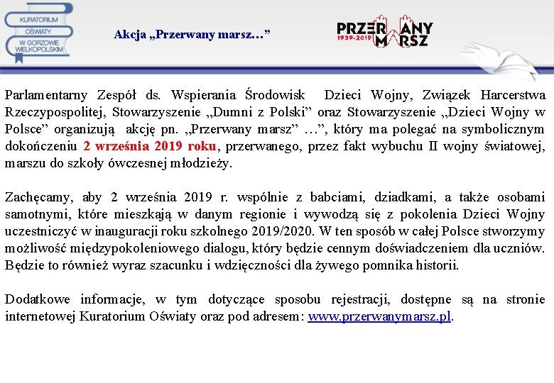 Akcja „Przerwany marsz…” Parlamentarny Zespół ds. Wspierania Środowisk Dzieci Wojny, Związek Harcerstwa Rzeczypospolitej, Stowarzyszenie