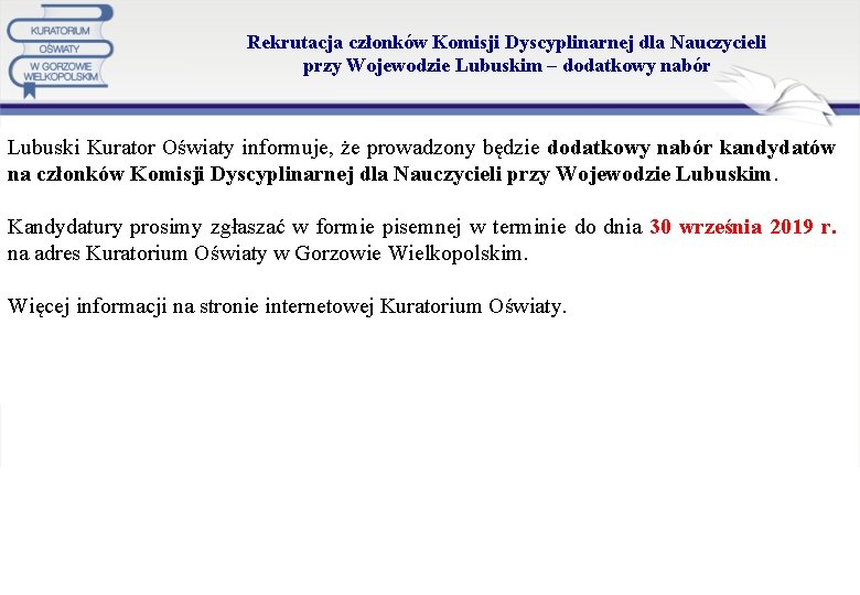 Rekrutacja członków Komisji Dyscyplinarnej dla Nauczycieli przy Wojewodzie Lubuskim – dodatkowy nabór Lubuski Kurator