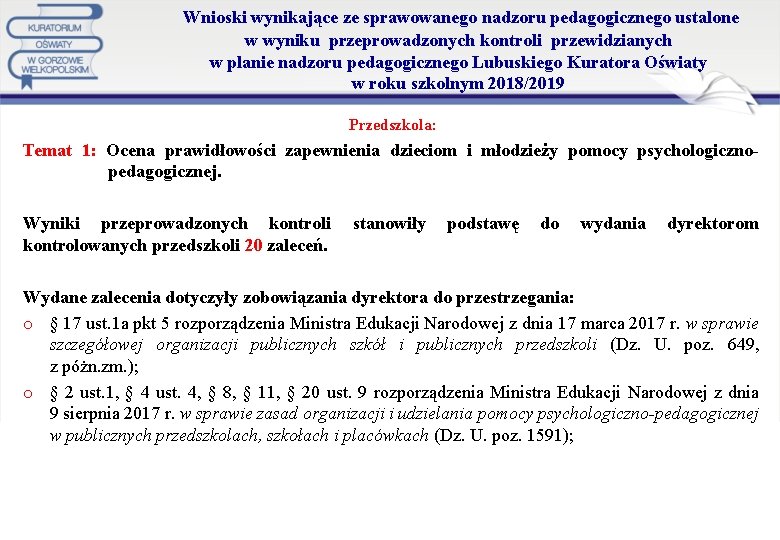  Wnioski wynikające ze sprawowanego nadzoru pedagogicznego ustalone w wyniku przeprowadzonych kontroli przewidzianych w