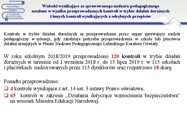 Wnioski wynikające ze sprawowanego nadzoru pedagogicznego ustalone w wyniku przeprowadzonych kontroli w trybie działań