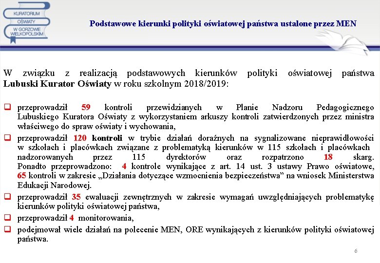 Podstawowe kierunki polityki oświatowej państwa ustalone przez MEN W związku z realizacją podstawowych kierunków