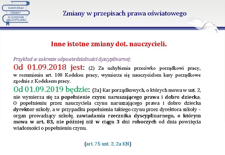 Zmiany w przepisach prawa oświatowego Inne istotne zmiany dot. nauczycieli. Przykład w zakresie odpowiedzialności