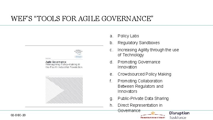 WEF’S “TOOLS FOR AGILE GOVERNANCE” 02 -DEC-20 a. Policy Labs b. Regulatory Sandboxes c.