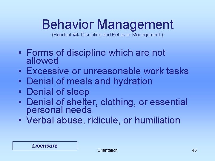 Behavior Management (Handout #4 - Discipline and Behavior Management ) • Forms of discipline