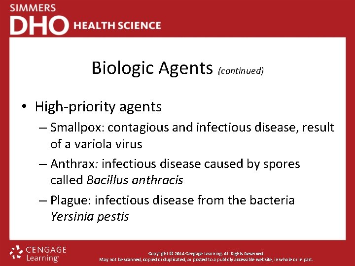 Biologic Agents (continued) • High-priority agents – Smallpox: contagious and infectious disease, result of