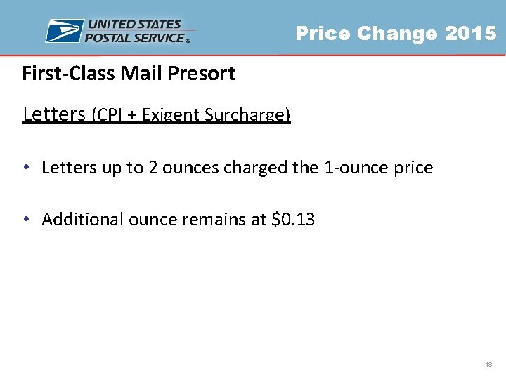 Price Change 2015 First-Class Mail Presort Letters (CPI + Exigent Surcharge) • Letters up
