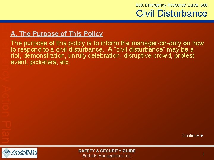 600. Emergency Response Guide, 608 Civil Disturbance Emergency Action Plan A. The Purpose of