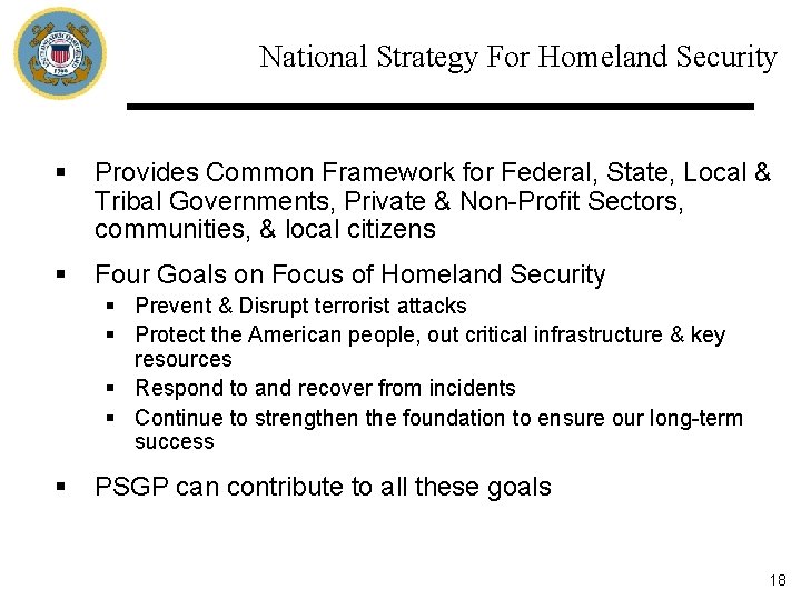 National Strategy For Homeland Security § Provides Common Framework for Federal, State, Local &