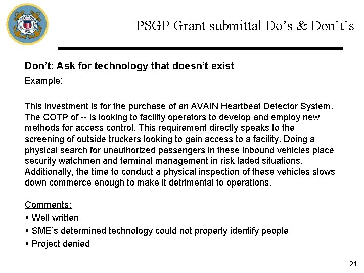 PSGP Grant submittal Do’s & Don’t’s Don’t: Ask for technology that doesn’t exist Example: