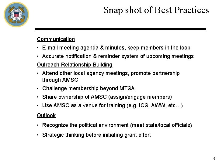 Snap shot of Best Practices Communication • E-mail meeting agenda & minutes, keep members