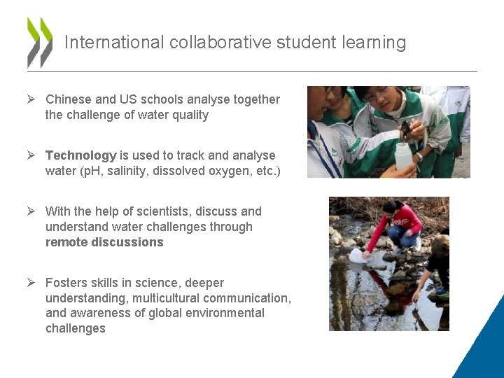 International collaborative student learning Ø Chinese and US schools analyse together the challenge of International collaborative student learning Ø Chinese and US schools analyse together the challenge of