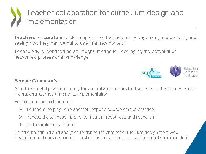 Teacher collaboration for curriculum design and implementation Teachers as curators -picking up on new Teacher collaboration for curriculum design and implementation Teachers as curators -picking up on new