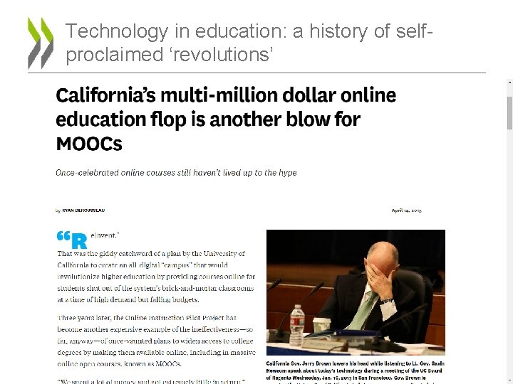 Technology in education: a history of selfproclaimed ‘revolutions’ Technology in education: a history of selfproclaimed ‘revolutions’