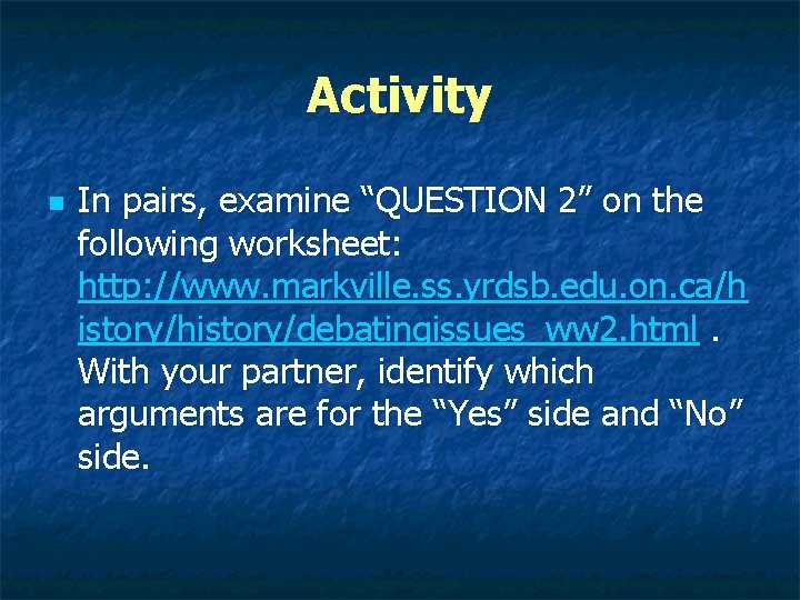 Activity n In pairs, examine “QUESTION 2” on the following worksheet: http: //www. markville.