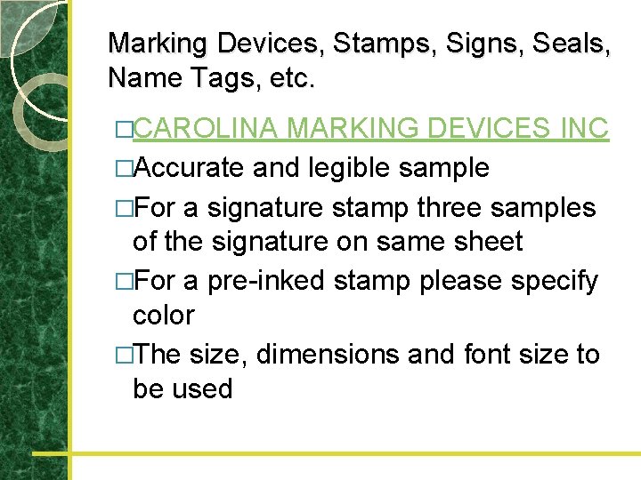 Marking Devices, Stamps, Signs, Seals, Name Tags, etc. �CAROLINA MARKING DEVICES INC �Accurate and