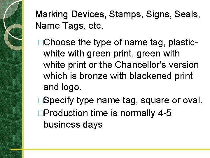 Marking Devices, Stamps, Signs, Seals, Name Tags, etc. �Choose the type of name tag,