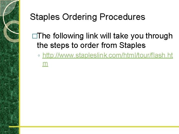 Staples Ordering Procedures �The following link will take you through the steps to order