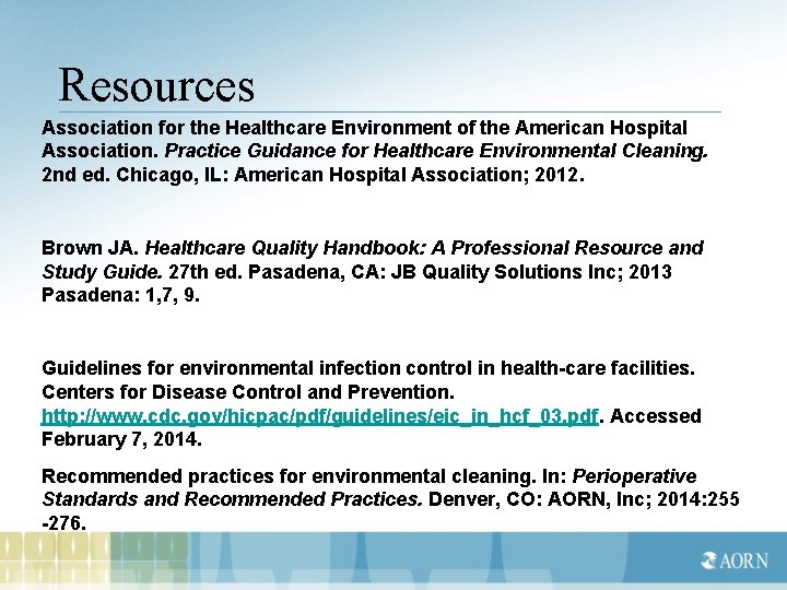  Resources Association for the Healthcare Environment of the American Hospital Association. Practice Guidance