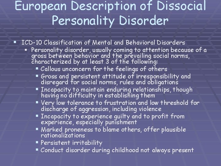 European Description of Dissocial Personality Disorder § ICD-10 Classification of Mental and Behavioral Disorders