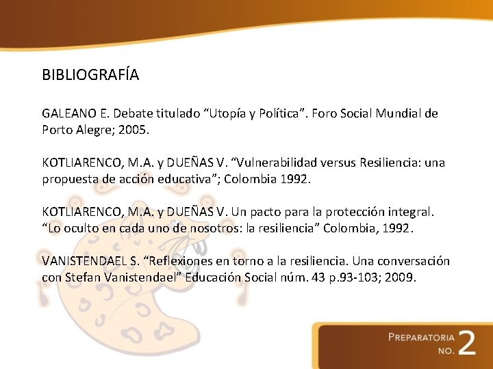 BIBLIOGRAFÍA GALEANO E. Debate titulado “Utopía y Política”. Foro Social Mundial de Porto Alegre;