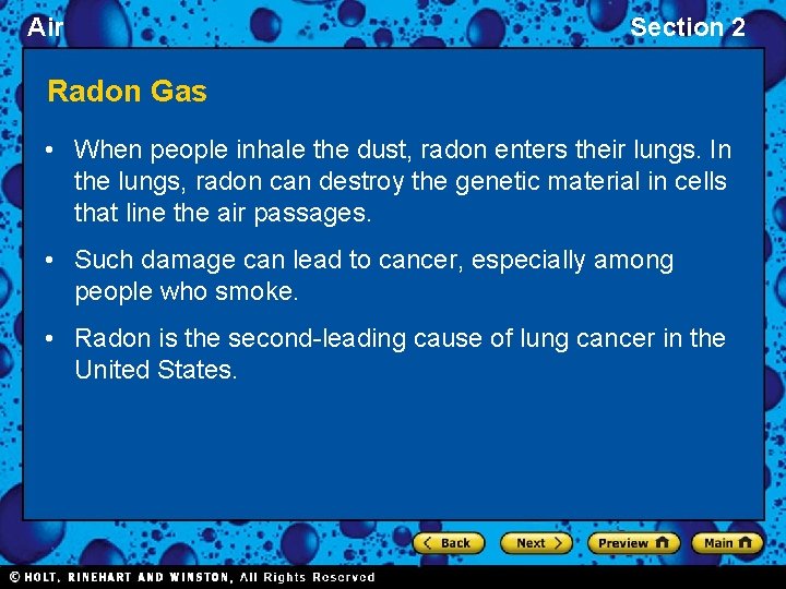 Air Section 2 Radon Gas • When people inhale the dust, radon enters their