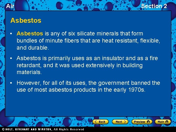 Air Section 2 Asbestos • Asbestos is any of six silicate minerals that form