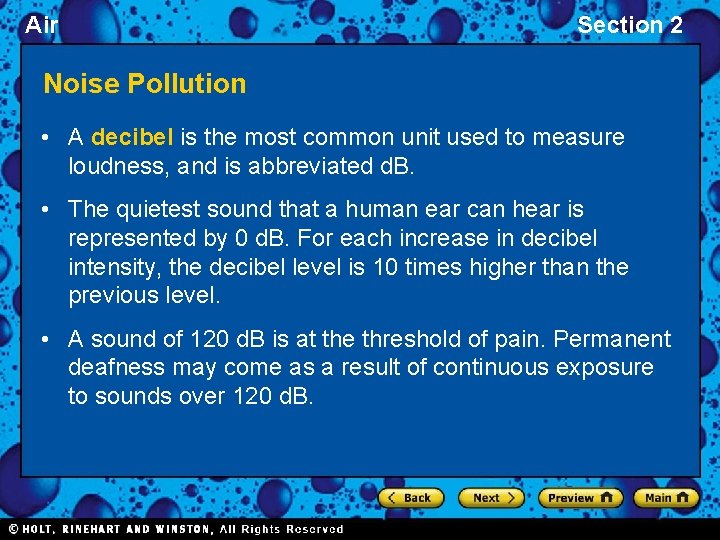 Air Section 2 Noise Pollution • A decibel is the most common unit used