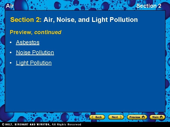 Air Section 2: Air, Noise, and Light Pollution Preview, continued • Asbestos • Noise