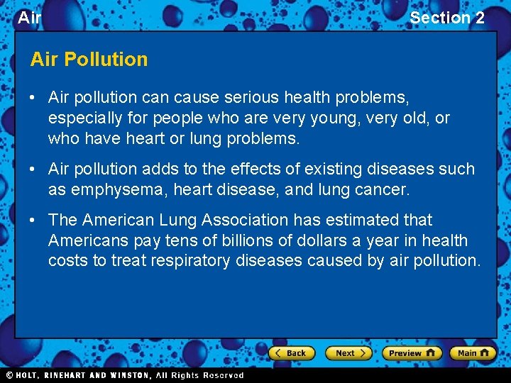 Air Section 2 Air Pollution • Air pollution cause serious health problems, especially for