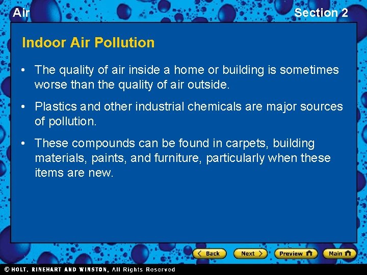 Air Section 2 Indoor Air Pollution • The quality of air inside a home