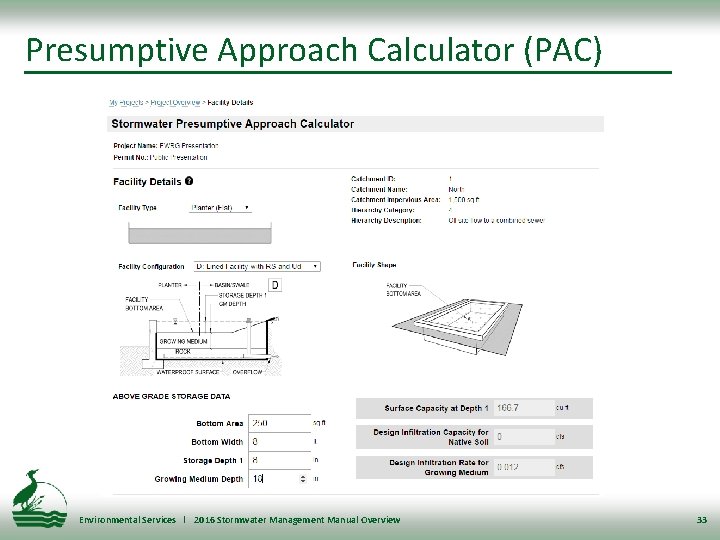 Presumptive Approach Calculator (PAC) Environmental Services l 2016 Stormwater Management Manual Overview 33 