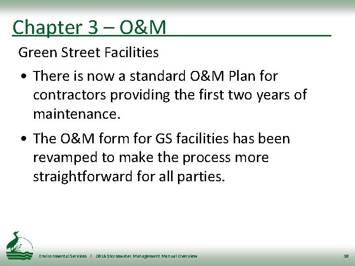 Chapter 3 – O&M Green Street Facilities • There is now a standard O&M