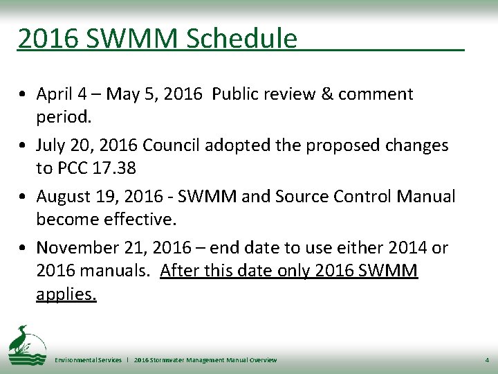 2016 SWMM Schedule • April 4 – May 5, 2016 Public review & comment